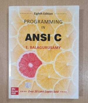 Programming in Ansi C 8E By Balagurusamy Book Condition - Used Like New