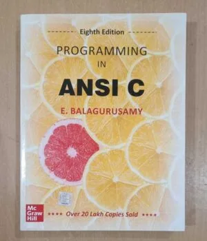Programming in Ansi C 8E By Balagurusamy Book Condition - Used Like New