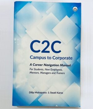 C2C Campus to Corporate By Dilip Mohapatra