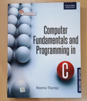 Computer Fundamentals and Programming in C 2E By Thareja