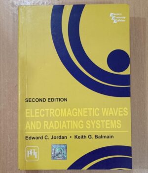 Electromagnetic Waves And Radiating Systems 2E By Jordan