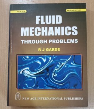 Fluid Mechanics Through Problems 3e By R J Garde