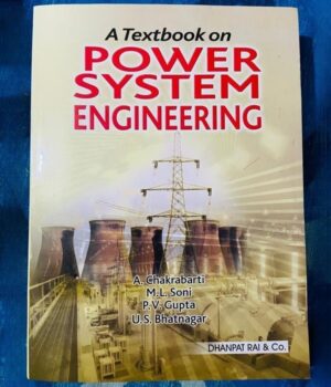 Power System Engineering By A. Chakrabarti & Bhatnagar