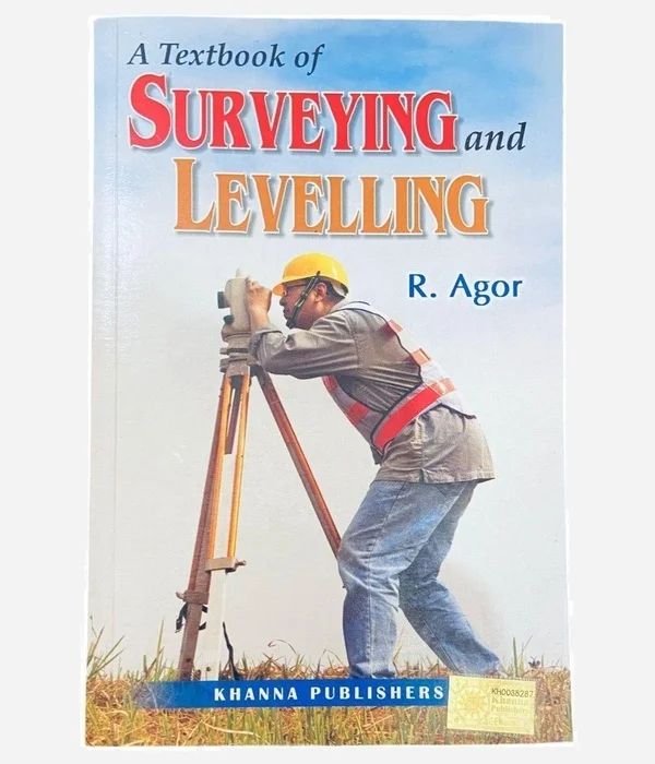 Surveying and Levelling By R. Agor