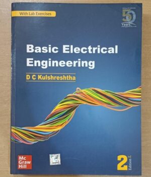 Basic Electrical Engineering 2e By D C Kulshreshtha