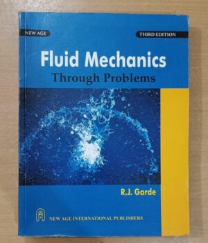 Fluid Mechanics Through Problems 3e By R J Garde