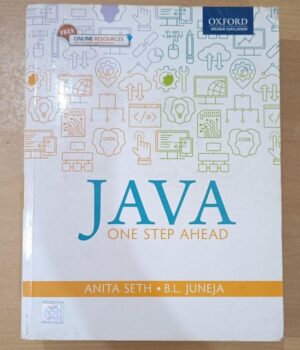 Java One Step Ahead Book By Anita Seth and Juneja