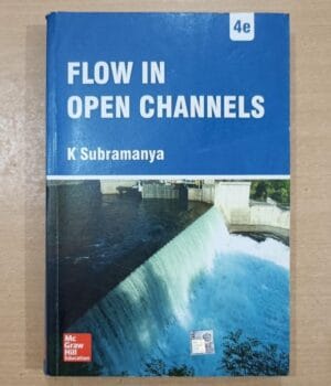 Flow In Open Channels 4e By K Subramanya