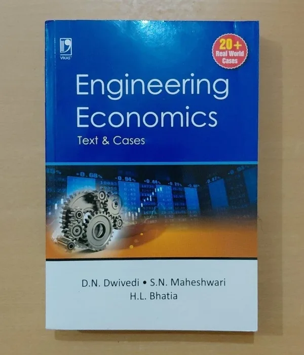 Engineering Economics Text and Cases By D N Dwivedi