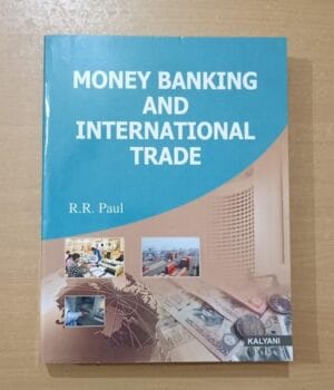 Money Banking And International Trade By PAUL