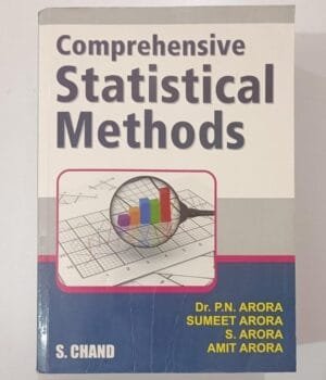 Comprehensive Statistical Methods by Dr. P.N. Arora, Sumeet Arora, S. Arora & Amit Arora